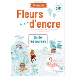 ISBN Fleurs d'encre Français CM1 - Guide ressources - Edition 2020, Éducatif, Français, 304 pages