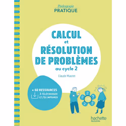ISBN Pédagogie pratique - Calcul et résolution de problèmes au cycle 2 - Ed. 2021, Éducatif, Français, 160 pages