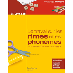 ISBN Le travail sur les rimes et les phonèmes pour l'éveil à la conscience phonologique - GS, CP et ASH, Éducatif, Français, ...