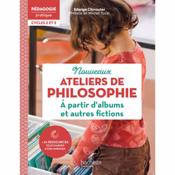 ISBN Pédagogie pratique Ateliers de philosophie à partir d'albums et autres fictions Cycles 2 et 3 - 2022, Éducatif, Français ...