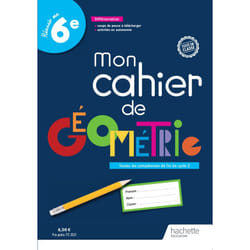 Mon cahier de géométrie 6e - Cahier élève - Ed. 2023 (Broché)