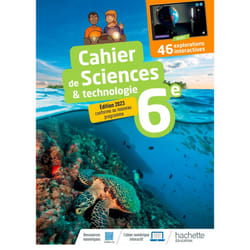 Cahier Sciences & technologie 6e - Ed. 2023 (Relié)
