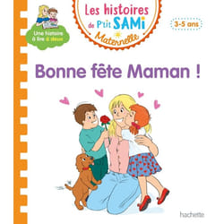 Les histoires de P'tit Sami Maternelle (3-5 ans) : Bonne fête maman ! (Broché)