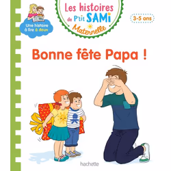 ISBN Les histoires de P'tit Sami Maternelle (3-5 ans) : Bonne fête papa !, Éducatif, Français, 32 pages