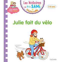 Les histoires de P'tit Sami Maternelle (3-5 ans) : Julie fait du vélo (Cartonné)