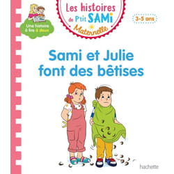 Les histoires de P'tit Sami Maternelle (3-5 ans) : Sami et Julie font des bêtises (Cartonné)