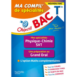 Objectif BAC Ma compil' de spécialités Physique-Chimie et SVT + Grand Oral + option Maths complément (Broché)