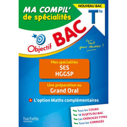 Objectif BAC Ma compil' de spécialités SES et HGGSP + Grand Oral +option Maths complémentaires (Broché)