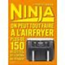 Livre de recettes - Ninja - Utilisation Airfryer - Cuisine saine et rapide