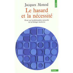 Le hasard et la necessite. essai sur la philosophie naturelle de la biologie moderne
