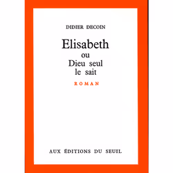 ISBN Elisabeth ou Dieu seul le sait, 208 pages