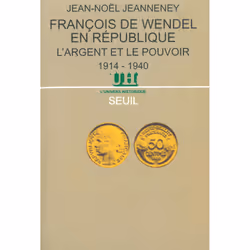 ISBN François de Wendel en République. Largent et le pouvoir (1914-1940), 672 pages