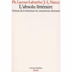ISBN L'Absolu Litteraire; Theorie De La Litterature Du Romantisme Allemand, Littérature, Français, Livre broché