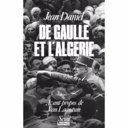 ISBN De Gaulle et lAlgérie. La tragédie, le héros et le témoin, 288 pages