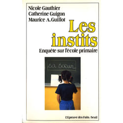 ISBN Les Instits. Enquête sur lécole primaire livre