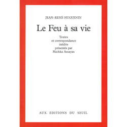 ISBN Le Feu à sa vie. Textes et correspondance inédits livre