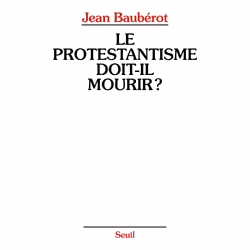 ISBN Le Protestantisme doit-il mourir ?, 288 pages
