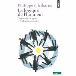 ISBN La Logique De L'Honneur. Gestion Des Entreprises Et Traditions Nationales, philosophie, Français, Livre broché