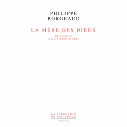 ISBN La Mère des dieux. De Cybèle à la Vierge Marie, 272 pages
