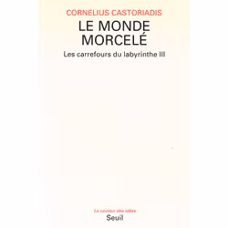 ISBN Le Monde morcelé, Les Carrefours du labyrinthe, 288 pages