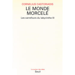 ISBN Le Monde morcelé, Les Carrefours du labyrinthe livre