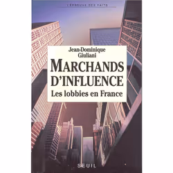 ISBN Marchands dinfluence. La France sous la pression des lobbies, 272 pages
