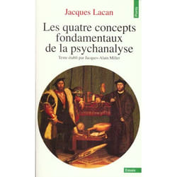 Seminaire. les quatre concepts fondamentaux de la psychanalyse (le)