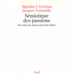 ISBN Sémiotique des passions. Des états de choses aux états dâme, 336 pages