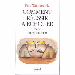 ISBN Comment réussir a échouer. Trouver lultrasolution, 128 pages