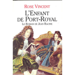 ISBN LEnfant de Port-Royal. Le roman de Jean Racine livre