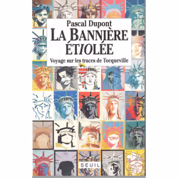 ISBN La Bannière étiolée. Voyage sur les traces de Tocqueville, 300 pages