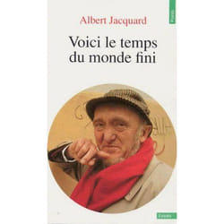 Voici le temps du monde fini