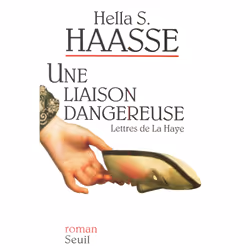 ISBN Une liaison dangereuse. Lettres de La Haye, 192 pages