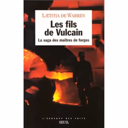 ISBN Les Fils de Vulcain. La saga des maîtres de forges, 288 pages