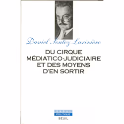 ISBN Du cirque médiatico-judiciaire et des moyens den sortir, 192 pages