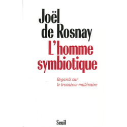 ISBN LHomme symbiotique. Regards sur le troisième millénaire livre