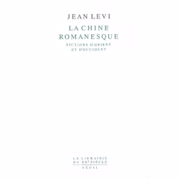 ISBN La Chine romanesque. Fictions dOrient et dOccident, 464 pages