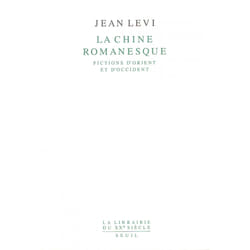 ISBN La Chine romanesque. Fictions dOrient et dOccident livre