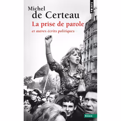 ISBN La Prise De Parole Et Autres Ecrits Politiques, société, Français, Livre broché