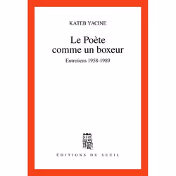 ISBN Le Poete Comme Un Boxeur. Entretiens (1958-1989), histoire, Français