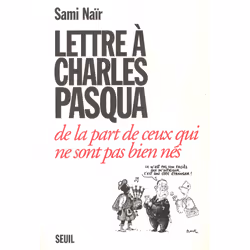 ISBN Lettre à Charles Pasqua de la part de ceux qui ne sont pas bien nés, 120 pages