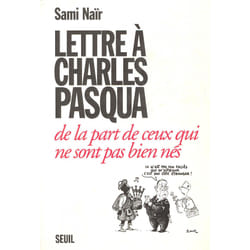 ISBN Lettre à Charles Pasqua de la part de ceux qui ne sont pas bien nés livre