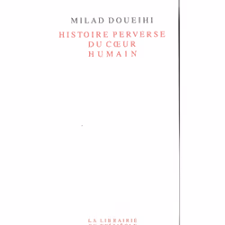 ISBN Histoire perverse du coeur humain, 224 pages
