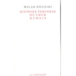 ISBN Histoire perverse du coeur humain livre