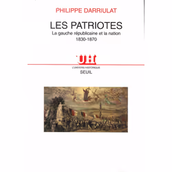 ISBN Les Patriotes. La gauche républicaine et la Nation (1830-1870), 336 pages