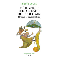 ISBN LÉtrange Jouissance du prochain. Ethique et psychanalyse livre