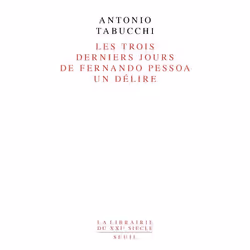 ISBN Les Trois Derniers Jours De Fernando Pessoa ; Un Delire, Littérature, Français