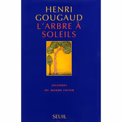 ISBN LArbre à soleils. Légendes du monde entier, 384 pages