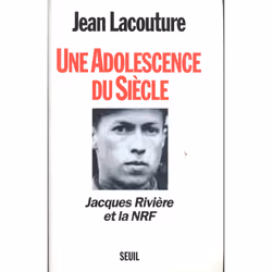 ISBN Une adolescence du siècle. Jacques Rivière et la NRF, 612 pages