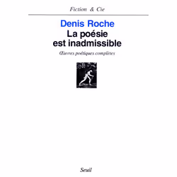 ISBN La Poésie est inadmissible. oeuvres poétiques complètes, 608 pages